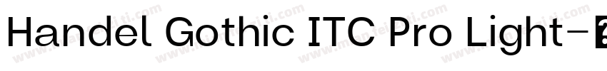 Handel Gothic ITC Pro Light字体转换